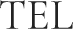 TEL